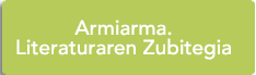 Armiarma. Literaturaren Zubitegia